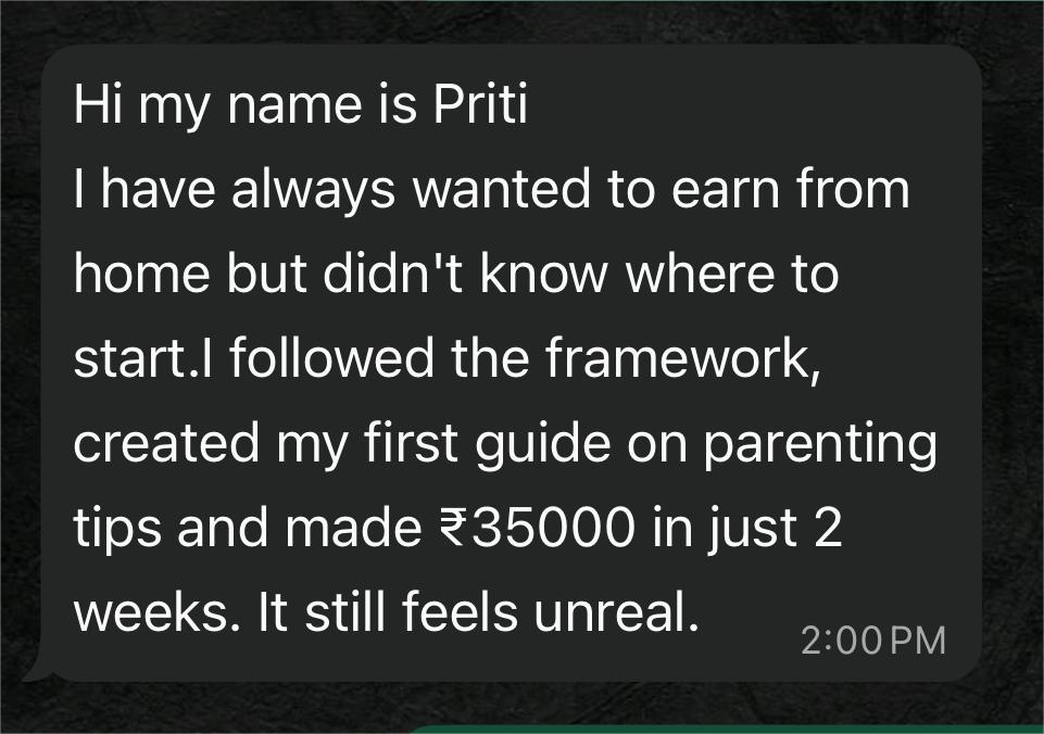 Message from Priti: created my first guide on parenting tips and made ₹35000 in just 2 weeks